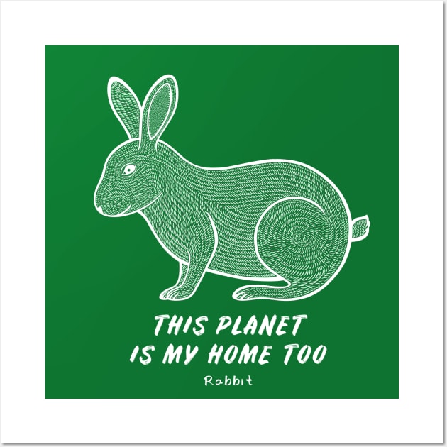 Rabbit - This Planet Is My Home Too - animal ink art Wall Art by Green Paladin